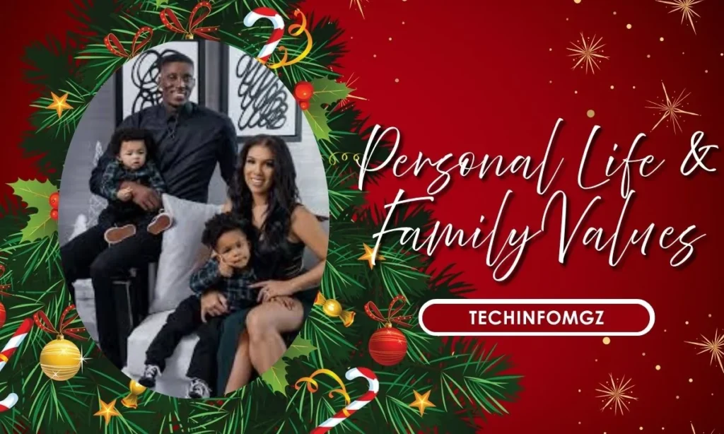 Personal Life & Family Values