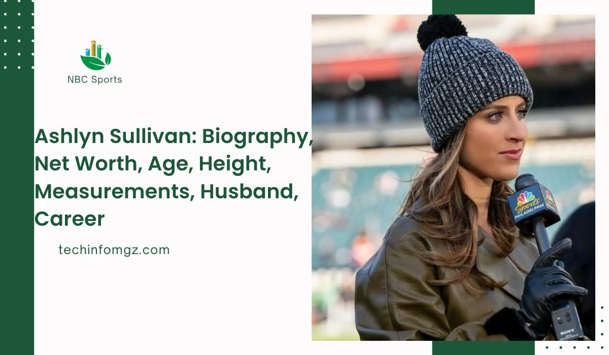 Ashlyn Sullivan Biography, Net Worth, Age, Height, Measurements, Husband, Career