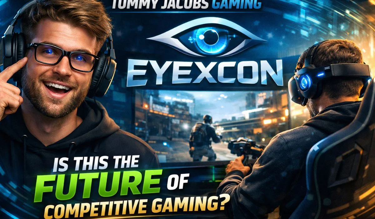 Tommy Jacobs Gaming Eyexcon Is This the Future of Competitive Gaming